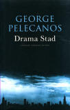 Drama Stad / George Pelecanos