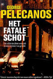 Het fatale schot / George Pelecanos