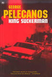 King Suckerman / George Pelecanos