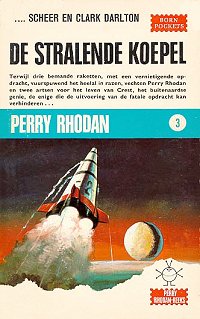 Perry Rhodan 3 : De Stralende Koepel