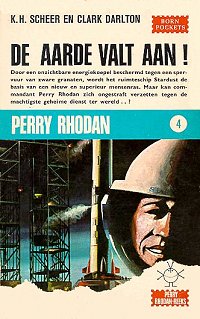 Perry Rhodan 4 : De Aarde valt aan!