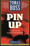 Pin Up - King en de televisiemoorden / Tomas Ross