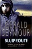 Sluiproute / Gerald Seymour