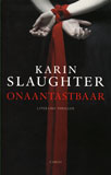 Onaantastbaar - Sara Linton 6 / Karin Slaughter