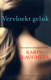 Vervloekt geluk / Karin Slaughter