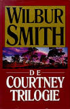 De Courtney trilogie / Wilbur Smith