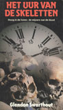 Het uur van de skeletten / Glendon Swarthout