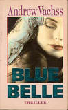 Blue Belle / Andrew Vachss