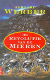 De Revolutie van de Mieren / Bernard Werber