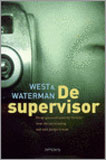 De Supervisor / West & Waterman