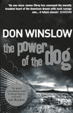 The Power of the Dog / Don Winslow