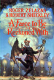 A Farce To Be Reckoned With / Roger Zelazny & Robert Sheckley